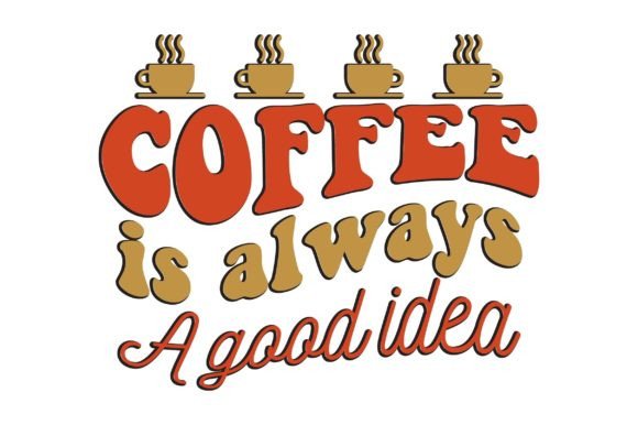 Coffee is Always a Good Idea,retro T-shi Review
