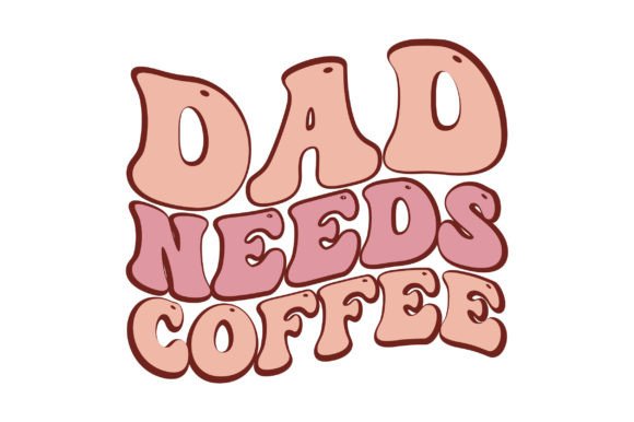 Dad Needs Coffee Embroidery Review